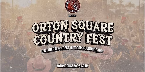 ORTON SQUARE COUNTRY FEST \u2013 4TH OF JULY TAKEOVER