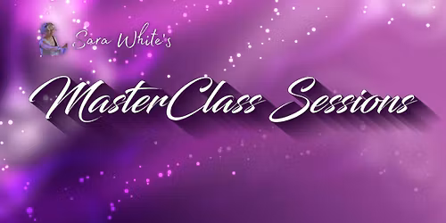 How to get MORE out of the Music - MasterClass Session