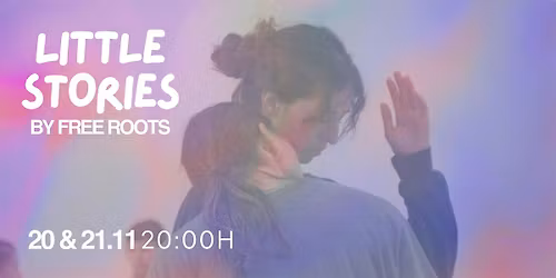 SHOWING "LITTLE STORIES" by FREE ROOTS