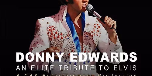 Donny Edwards - An Elite Tribute to Elvis at Rockbox Theater