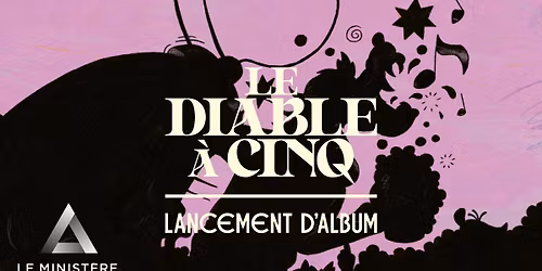 Lancement du 4e album - Montr\u00e9al (Minist\u00e8re) 