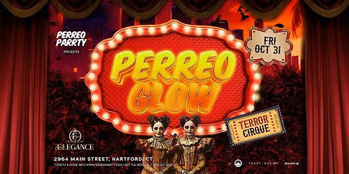 PERREO GLOW Halloween: Terror Cirque Party @ Club Elegance
