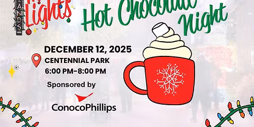 Midland's Merry Lights: Hot Chocolate Night sponsored by ConocoPhillips
