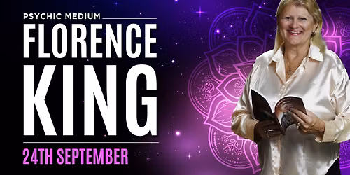 Florence King - Psychic Medium