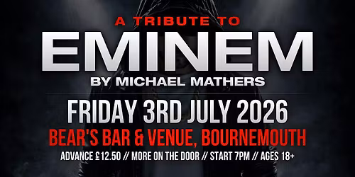 Michael Mathers (Eminem Tribute) Live in Bournemouth Friday 3rd July 2026