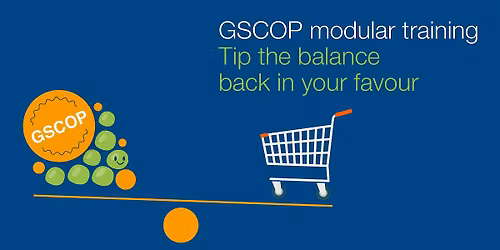 GSCOP and the GCA - Modular training to tip the balance back in your favour
