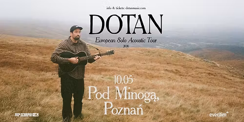 [sold out] DOTAN | 10.05.2026 | Pozna\u0144, Pod Minog\u0105