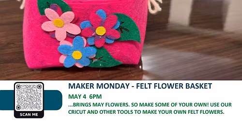 Maker Monday: Felt Flower Basket