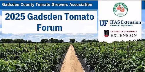 2025 Gadsden Tomato Forum