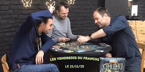 Les vendredis du Franchi : 2\u00e9me \u00e9dition : Vendredi 21\/11