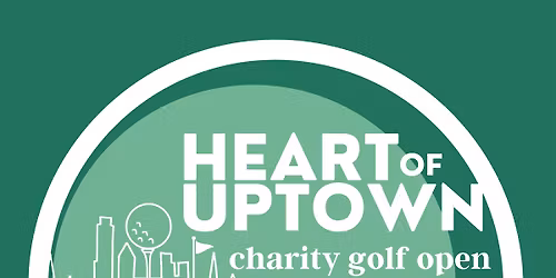 Heart of Uptown Charity Golf Tournament 2025