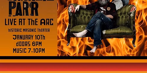 Campfire Concert Series presents - Charlie Parr Live @ The ARC