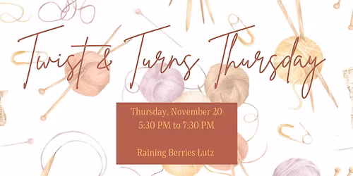 Twist & Turns Thursday