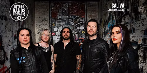 Saliva | Bayside Bands, Brew & BBQ Concerts