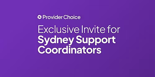Exclusive Invite for Sydney Support Coordinators