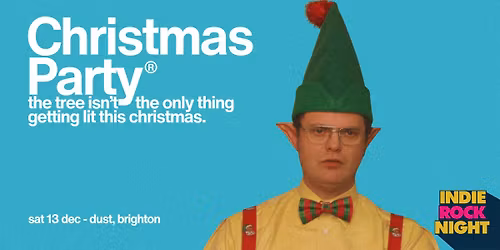 Indie Rock Night \u2219 CHRISTMAS PARTY *ONLY 10 \u00a33 TICKETS LEFT*