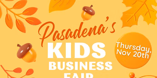 Pasadena's Kids Business Fair