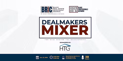 BPN x BRIC's Dealmakers Mixer sponsored by HTG
