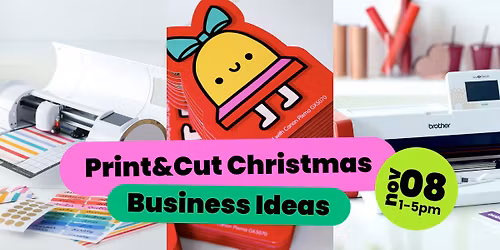 FREE Print & Cut Christmas Business Ideas Workshop with Siser Canon & Brother (In-person)