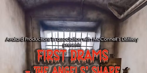 First Drams - The Angels' Share. Tales of Terror in the Crum