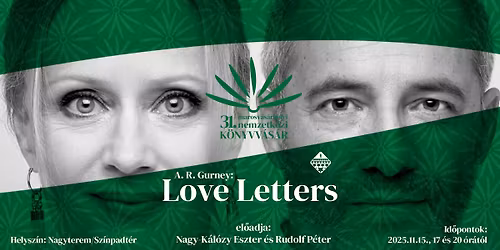 Love Letters (Szerelmes levelek): sz\u00ednh\u00e1zi el\u0151ad\u00e1s a 31. Marosv\u00e1s\u00e1rhelyi Nemzetk\u00f6zi K\u00f6nyvv\u00e1s\u00e1ron