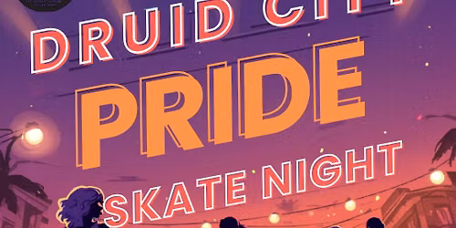 Druid City Pride Skate Night