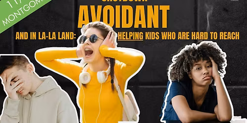 Shut Down, Avoidant, and in La-La Land: Helping Kids with Robyn Gobbel!