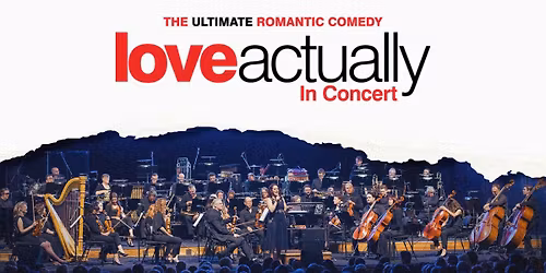 LOVE ACTUALLY IN CONCERT - PERTH