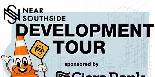 Near Southside December 2025 Development Tour 