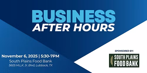 Business After Hours Sponsored by South Plains Food Bank
