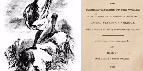 Black\/Study: The Influence of David Walker\u2019s Appeal (A Workshop with SJP)