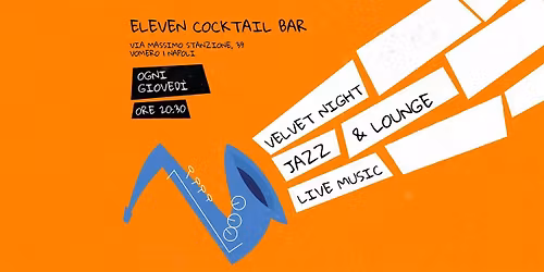 Live Music - Gioved\u00ec all'Eleven - Jazz & Lounge Music