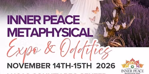 INNER PEACE METAPHYSICAL Expo & Oddities