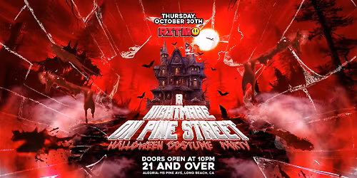 RITMO: A Nightmare on PINE street 21+ in LB, CA! (Halloween Costume Party)