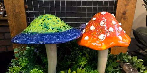 Enchanted Mushroom Stake: Glazing Class!