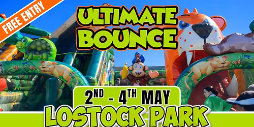 Ultimate Bounce, Lostock Park, 2nd - 4th May