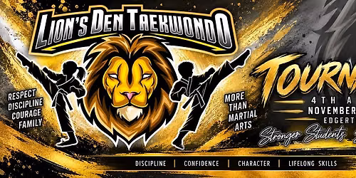 4th Annual Lion's Den Taekwondo Tournament