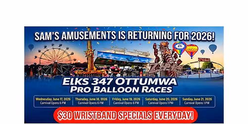 Sams Amusements Carnival at the Elks 347 Ottumwa Pro Balloon Races Charity Fundraiser