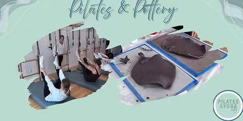 Pilates & Pottery "Mini Retreat"