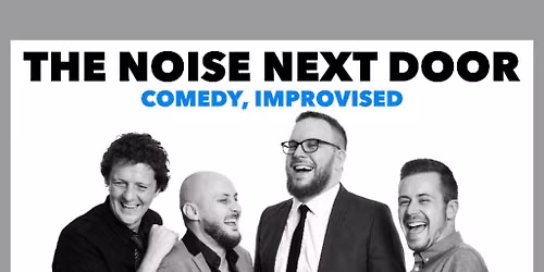 The Noise Next Door comedy show in Southampton