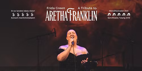 A tribute to Aretha Franklin (Frida Green) - Kristinehamn, Christinateatern