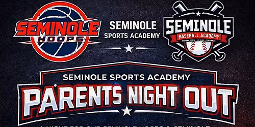 Seminole sports academy\u2019s parents night out!