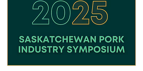 2025 Saskatchewan Pork Industry Symposium