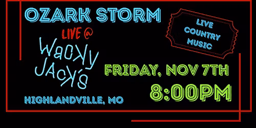 Ozark Storm @ Wacky Jack's Highlandville, MO