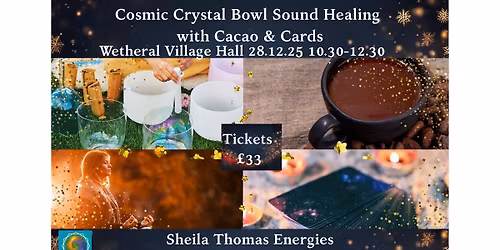 Cosmic Crystal Bowl Sound Healing with Cacao and Cards