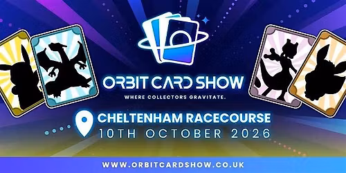 Orbit Card Show @ Cheltenham Racecourse