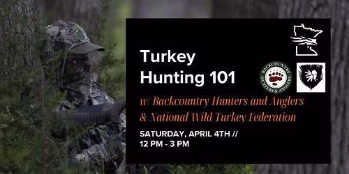 Turkey Hunting 101 Workshop