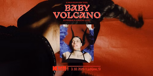 BABY VOLCANO: \u010ce vidi\u0161, da grem na polno, je to zato, ker pono\u010di jo\u010dem