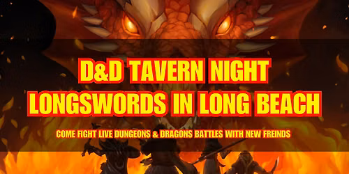 Dungeons & Dragons Tavern Night - LONG BEACH - D&D Battles & New Friends