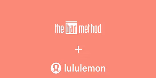 Bar Method x lululemon - Sweat & Shop